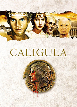 罗马帝国艳情史.Caligula.1979.IT.Uncut.BluRay.1920x1036p.x264.AC3-KOOK.[意英双语.中英双字]海报剧照